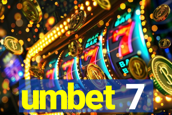 umbet 7